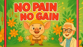 No Pain No Gain | Fun Idiom Song for Kids Learning English (#16)