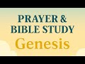 Afternoon Prayer & Bible Reflection: Genesis 24 & 25