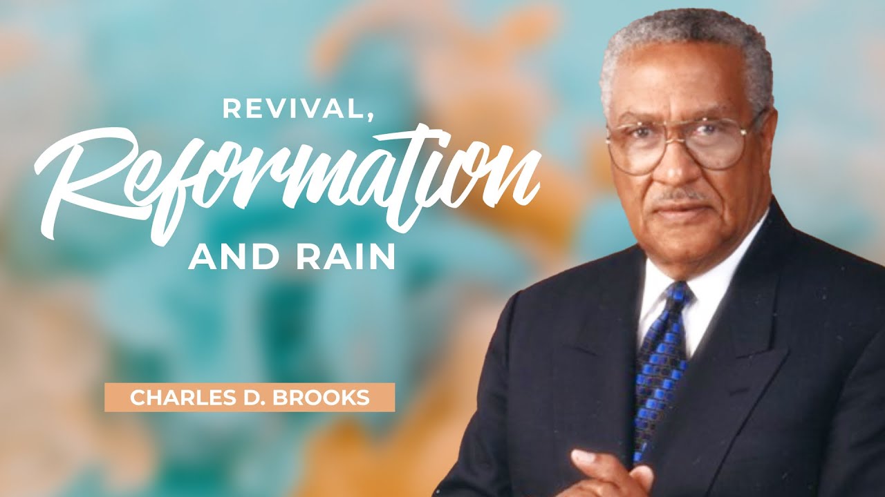 Revival, Reformation, and Rain - Charles D. Brooks | Annual Council ...