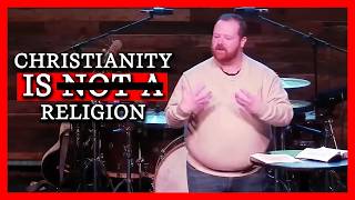 Stop Saying Christianity Isn’t a Religion