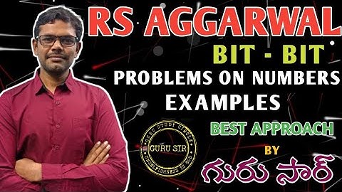 Problems On Numbers  Examples || RS Agarwal Bit-Bit by GURU SIR