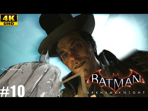 BATMAN ARKHAM KNIGHT Gameplay Walkthrough | Part 10 ultra Graphics HDR (4KUHD)