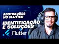 Abstrações no Flutter parte 2 -  Identificando e resolvendo problemas comuns