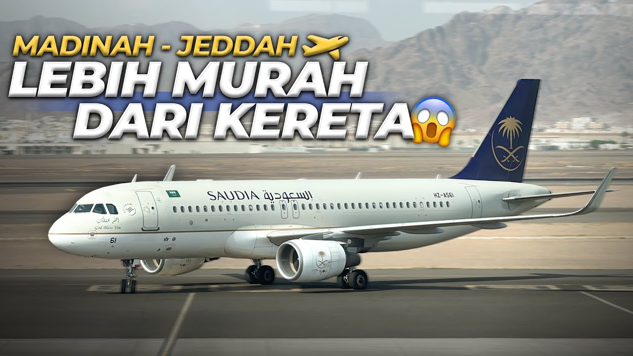 PESAWAT DISINI TIKETNYA MURAH | Madinah Jeddah by Saudia