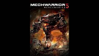 MechWarrior 5: Mercenaries OST - Mercenaries