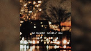The Clientele - Reflections After Jane