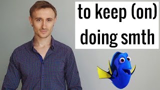 Выражение KEEP DOING SOMETHING