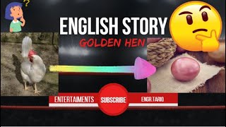 story writing in English |🐔🥚The hen that laid the golden egg| Engr .tariq 👨‍🌾