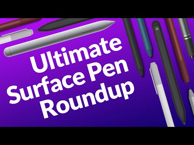 Ultimate Surface Pen Roundup - How to identify and maintain every Surface Pen from 2013 to 2020