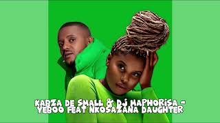 Kabza De Small  Dj Maphorisa  Yeboo Feat nkosazana Daughter 