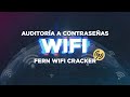 ¿Cómo hacer auditoría a las contraseñas de wifi con Fern Wifi cracker?