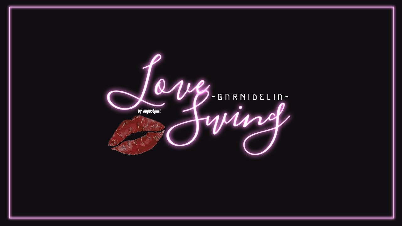 Love Swing - GARNiDELiA // Lyrics ・ Vietsub