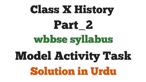 Model Activity Task history in Urdu// Class ten History part 2//West Bengal Board of Secondary Educa