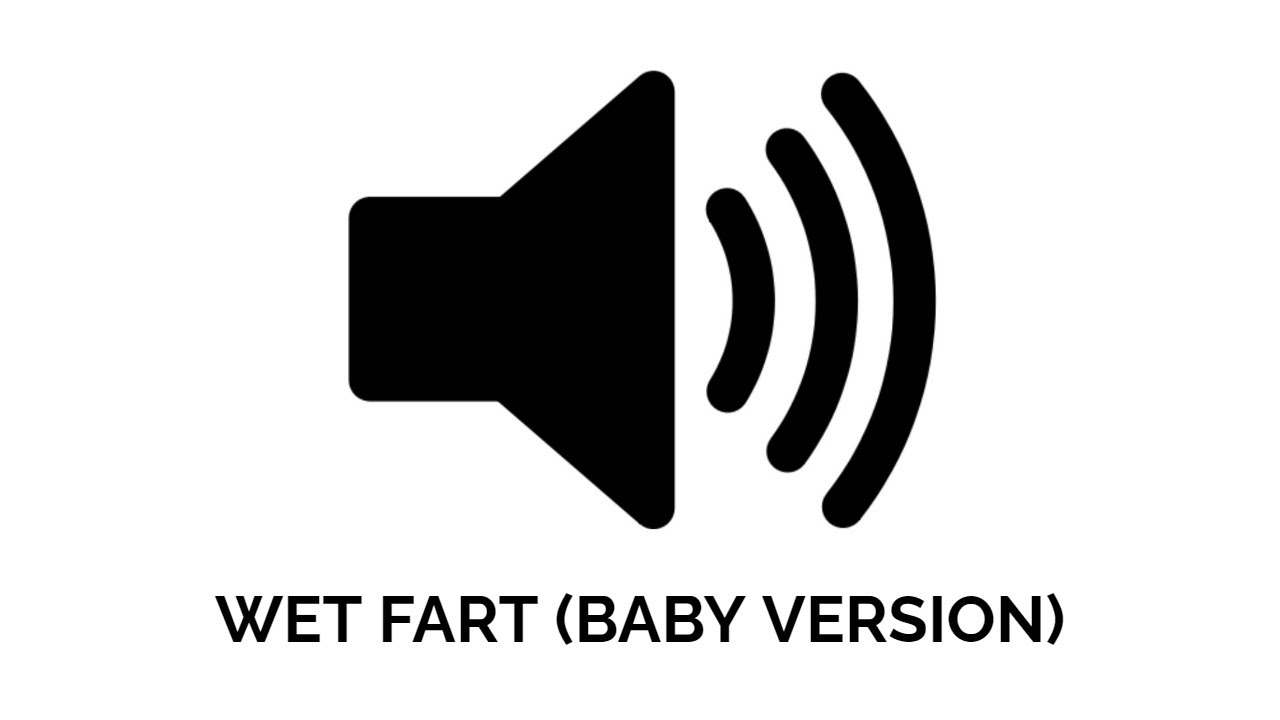 Wet Fart Baby Version Sound Effect Copyright Free YouTube