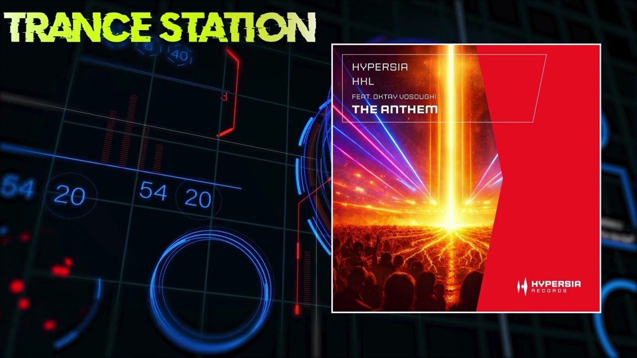 Hypersia & HKL feat. Oktay Vosoughi - The Anthem (Extended Mix) [HYPERSIA RECORDS]
