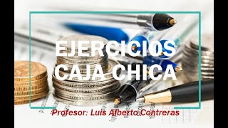 Caja Chica  ▶️ [(En 5 minutos) Creación, Reembolso y Disminución]