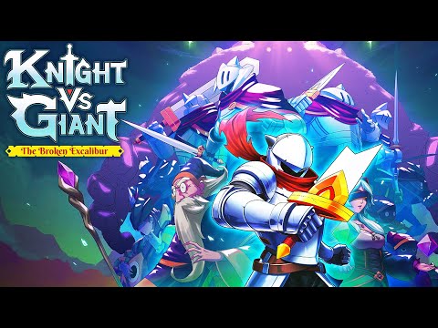 Видео: ВСТРЕЧАЕМ ГИГАНТОВ! - ПРОХОЖДЕНИE KNIGHT VS GIANT: THE BROKEN EXCALIBUR