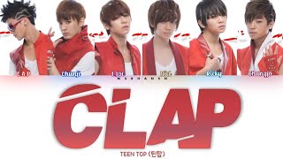 TEEN TOP (틴탑) - Clap (박수) [Han|Rom|Eng] Color Coded Lyrics