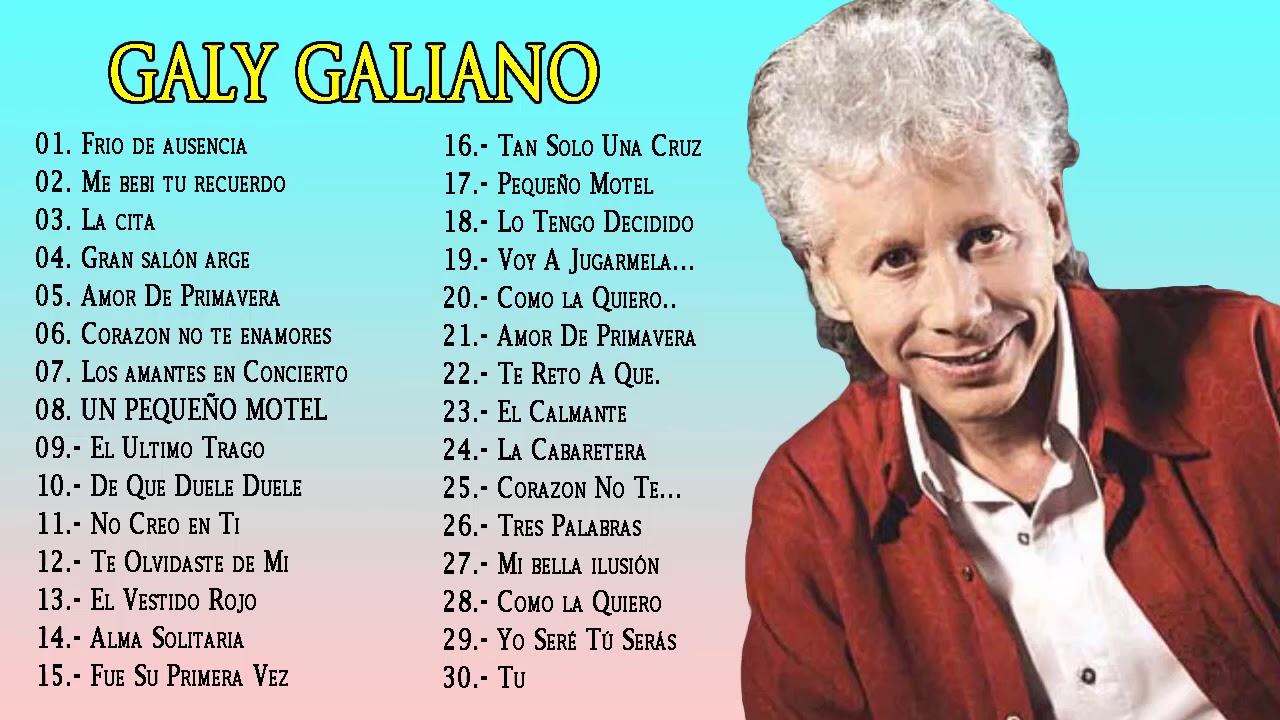Galy galiano Sus Grandes Exitos Las Mejores Canciones De galy galiano ...