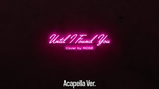 [Clean Acapella] ROSÉ - 'Until I Found You (Stephen Sanchez)' Cover (99% Clear Studio Acapella) Resimi