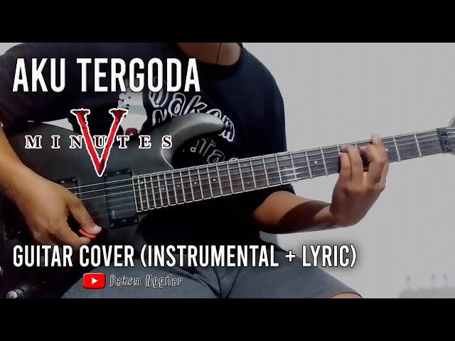 Five Minutes - Aku Tergoda | Guitar Cover class=