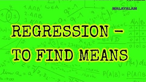 Quantitative techniques - Regression Lines    -.How to find mean values of X and Y