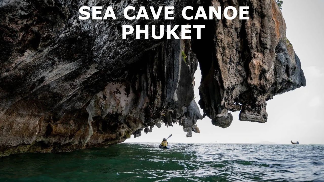 Sea Cave Canoe Phuket | Phuket Thailand | Krabi Thailand | Thailand Vlog