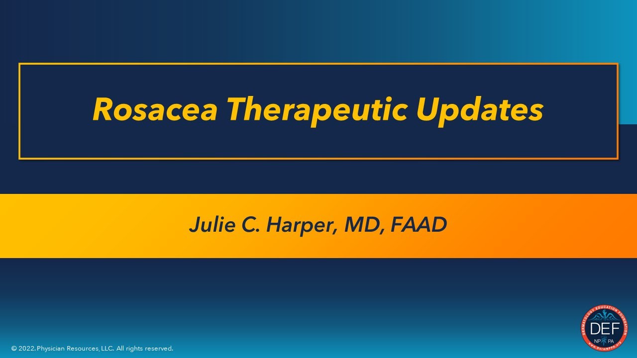 Rosacea Therapeutic Updates