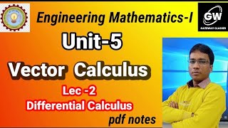Lec-2 I Gradient I Unit-5 I Vector Calculus I Engg. Maths-1 I by Gulshan Sir screenshot 5