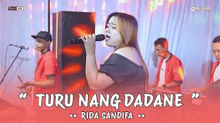 TURU NANG DADANE   RIDA SANDIFA || ONE DIVA MUSIK - TDM AUDIO - SURYA LIGHTING
