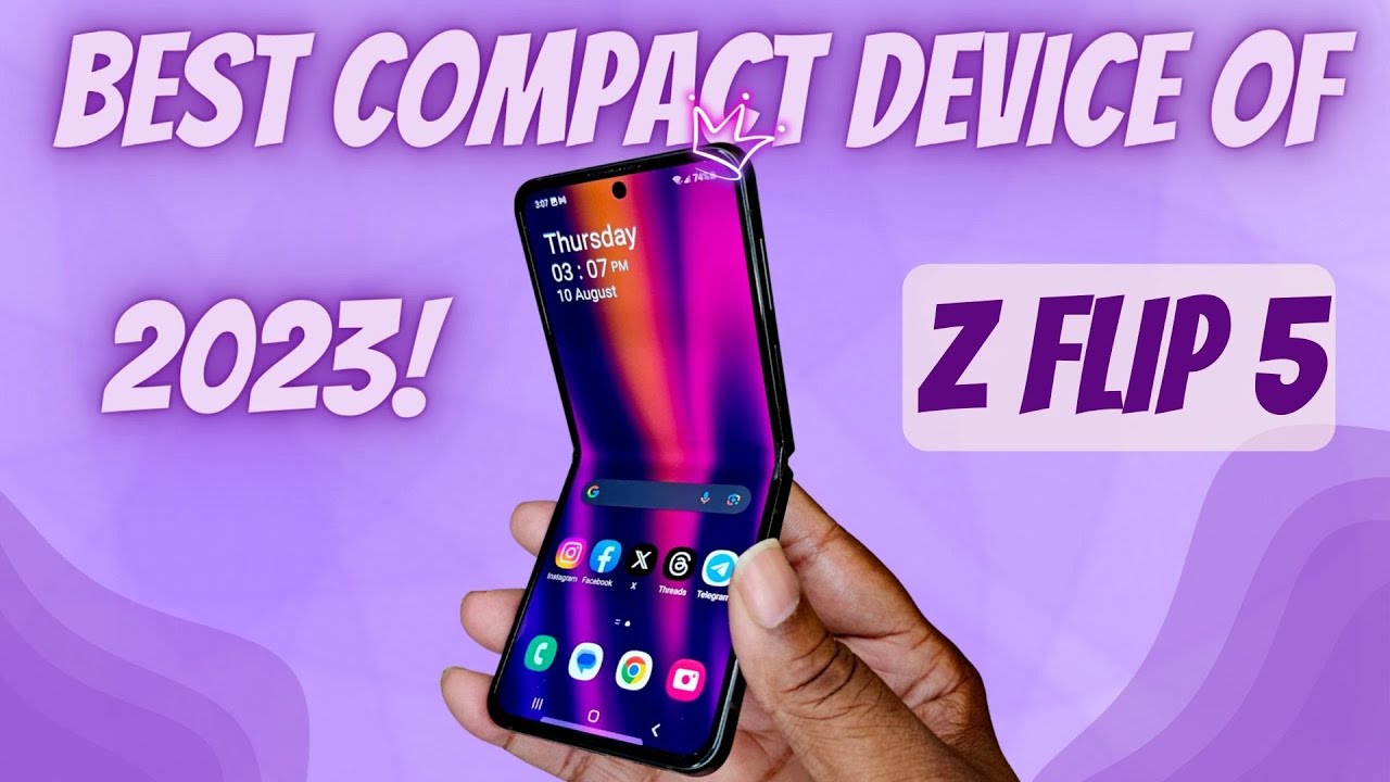 Galaxy Z Flip 5 Best Compact Smartphone of 2023 Here's Why! YouTube
