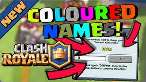 Clash Royale: Tutorial: How to change your name into color