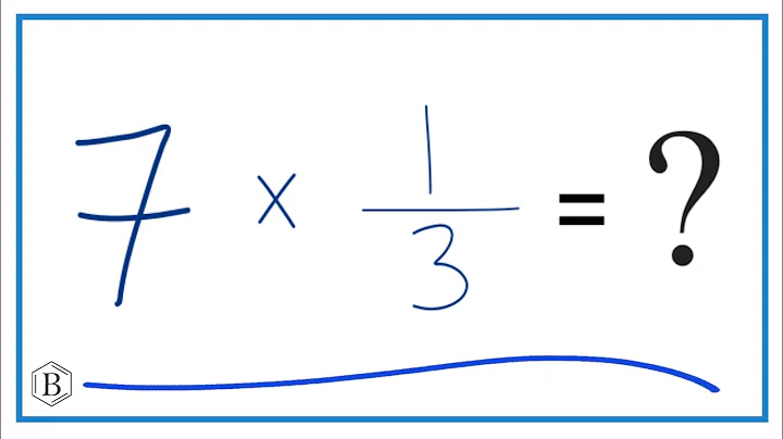 7 times 1/3  (Seven times One-Third)