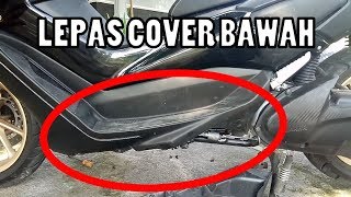 Quick way to remove the NMAX BOTTOM COVER