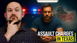 Assault Charges in Texas
