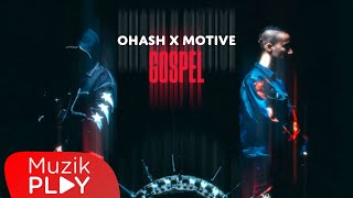 Ohash x Motive - Gospel  Resimi