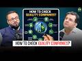 How to Check Quality Companies? | Ft. Navid Virani | Sanjay Kathuria Podcast Clips