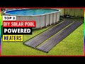 Top 3 Best DIY Solar Pool Heaters in 2023