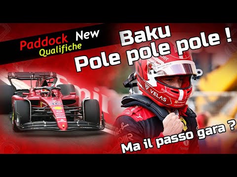 Formula 1 Qualifiche Baku Pole Ferrari inaspettata ma il passo gara ?