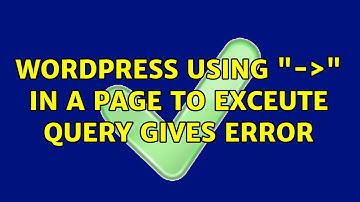 Wordpress: Using "-＞" in a page to exceute $wpdb query gives error