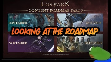 Looking at 2023 Roadmap part 3 [ Lost Ark ]
