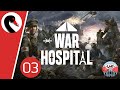 War hospital  ep03  lhistoire progresse fr