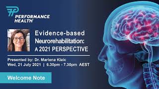 Evidence-Based Neurorehabilitation - A 2021 Perspective