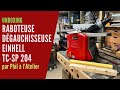 Unboxing raboteuse dgauchisseuse einhell tc sp 204