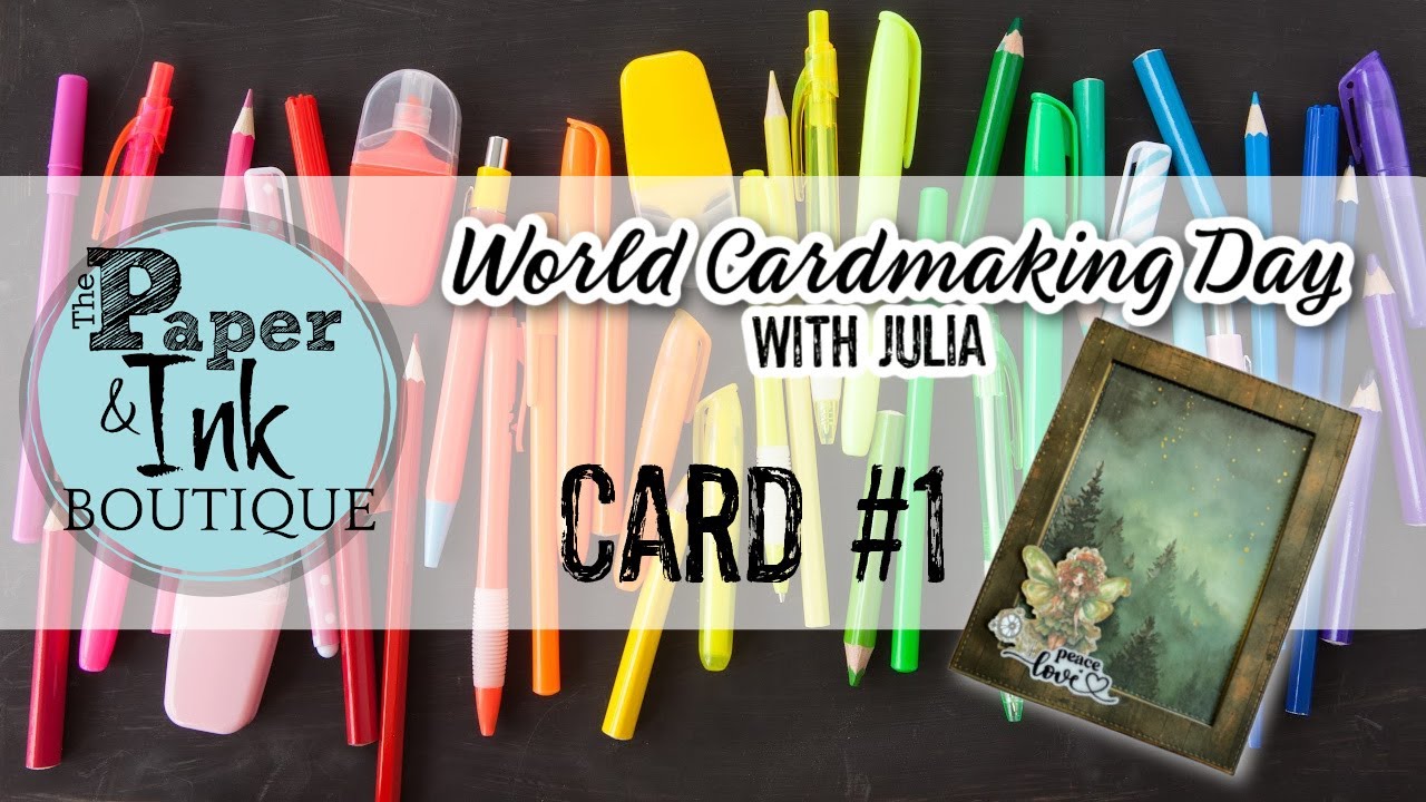 World Cardmaking Day with Julia: Card # 1 