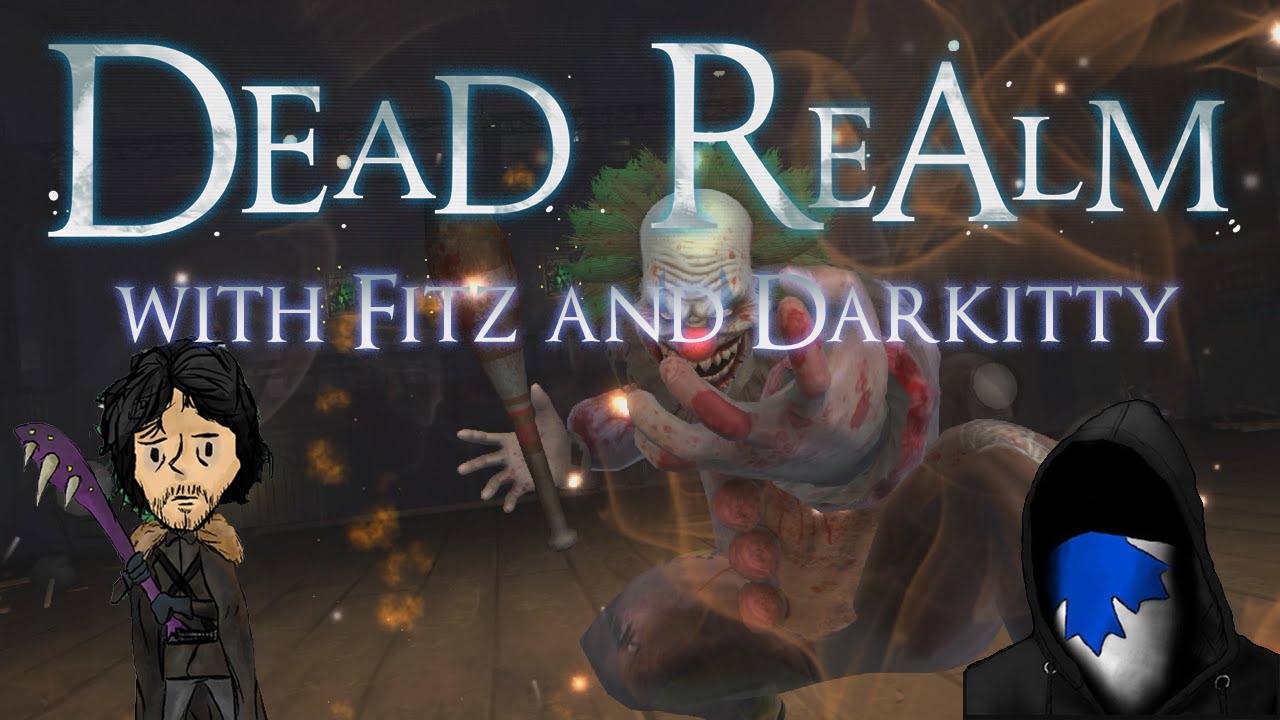 Dead Realm with Fitz & Darkitty - Reap and Bounty [Facecam]