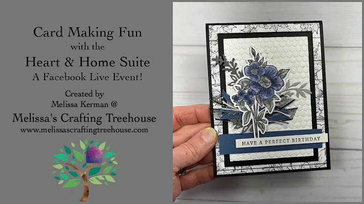 Card Making Fun with the Heart and Home Suite! - A...