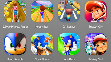 Subway Princess Runner, Kooply Run, Cat Runner Decorate Home,Subway City,Sonic Rumble,Sonic Boom