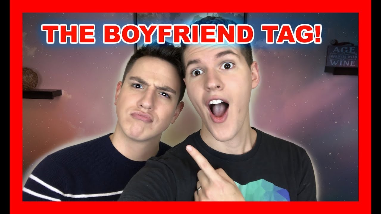 THE BOYFRIEND TAG!