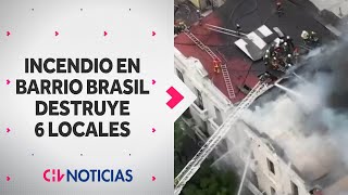 6 LOCALES COMERCIALES fueron consumidos por las llamas tras enorme incendio en Barrio Brasil